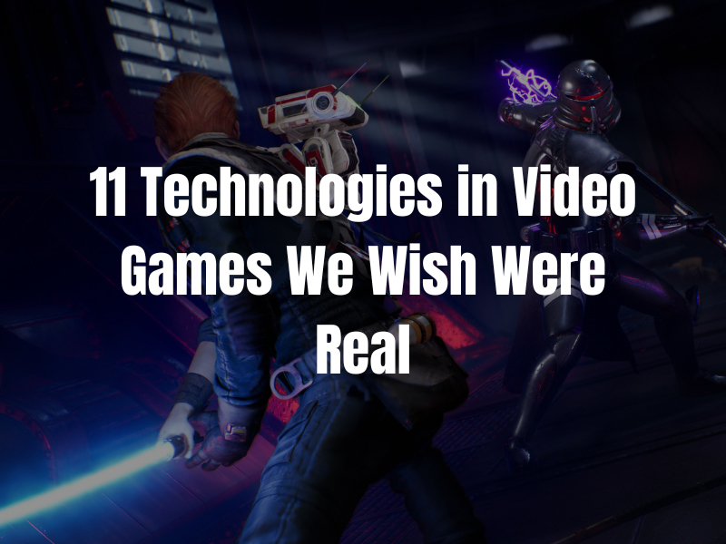 11 Technologies in Video Games We Wish Were Real